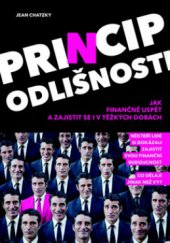 kniha Princip odlišnosti jak finančně uspět a zajistit se i v těžkých dobách, Práh 2011