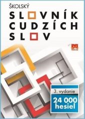 kniha Školský slovník cudzích slov 24 000 hesiel, Príroda 2013