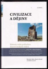 kniha Civilizace a dějiny historie světa pohledem dvaceti českých vědců, Academia 2013