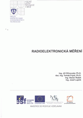 kniha Radioelektronická měření, Vysoké učení technické v Brně, Fakulta elektrotechniky a komunikačních technologií, Ústav radioelektroniky 2012