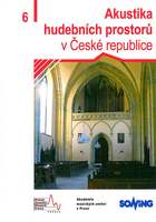 kniha Akustika hudebních prostorů v České republice - 6. díl, Akademie múzických umění v Praze 2015