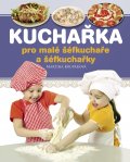 kniha Kuchařka pro malé šéfkuchaře a šéfkuchařky, Edika 2015