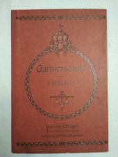 kniha Garnierschule Cukrářské zdobení, Heinrich Killinger, Konditoreibücherverlag, Leipzig und Nordhausen 1909