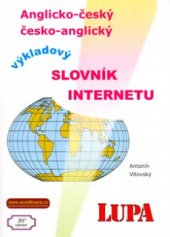 kniha Anglicko-český a česko-anglický výkladový slovník Internetu, AV Software 2004