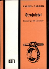 kniha Strojnictví pro střední odborná učiliště nestrojírenská, SNTL 1983