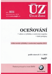 kniha Oceňování zákon a vyhláška o oceňování majetku : další předpisy : velká novela vyhlášky o oceňování majetku 2013 : podle stavu k 7.1.2013, Sagit 2013