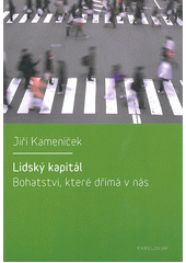 kniha Lidský kapitál bohatství, které dřímá v nás, Karolinum  2012