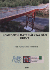 kniha Kompozitní materiály na bázi dřeva, České vysoké učení technické 2011