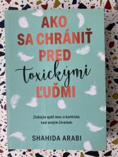 kniha Ako sa chrániť pred toxickými ľuďmi Získajte späť moc a kontrolu nad svojím životom, Grada 2022