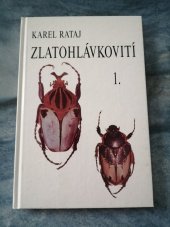 kniha Zlatohlávkovití 1. Díl , Karel Rataj 1996