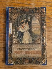 kniha Pod tíhou osudu Dvé povídek z Luhačovického ovzduší, Zemědělské knihkupectví (A. Neubert) 1922