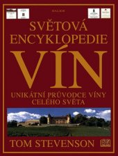 kniha Světová encyklopedie vín unikátní průvodce víny celého světa, Balios 1999