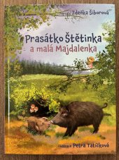 kniha Prasátko Štětinka, Šiborová Zdeňka 2023