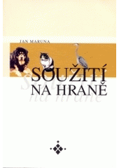 kniha Soužití na hraně, Onyx 2004