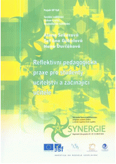 kniha Reflektivní pedagogická praxe pro studenty učitelství a začínající učitele, Ostravská univerzita v Ostravě 2010