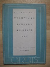 kniha Technické základy klavírní hry Fot. ruky pianistky Ilony Kurzové-Štěpánové, Orbis 1951