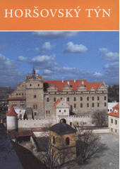 kniha Horšovský Týn, Vega-L ve spolupráci se Státním památkovým ústavem v Plzni 2006