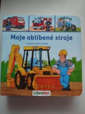 kniha Moje oblíbené stroje, LibroNet 2015