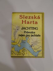 kniha Slezská harta Jachting - Průvodce nejen pro jachtaře, Yachtsport 2008