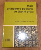 kniha Malé analogové počítače ve školní praxi, SNTL 1971