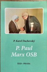 kniha P. Paul Marx OSB, Řád 2005