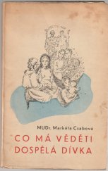 kniha Co má věděti dospělá dívka, Svaz katolických žen a dívek moravských v Brně 1946