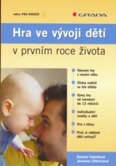 kniha Hra ve vývoji dětí v prvním roce života, Grada 2006