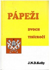 kniha Pápeži dvoch tisícročí  Od sv.Petra po Jána Pavla II., Roal 1994