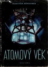 kniha Atomový věk, Mladá fronta 1956