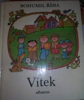 kniha Vítek Pro začínající čtenáře : četba pro žáky zákl. škol, Albatros 1982