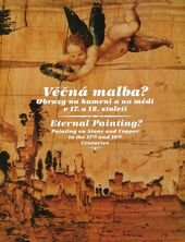 kniha Věčná malba? obrazy na kameni a na mědi v 17. a 18. století = Eternal painting? : painting on stone and copper in the 17th and 18th centuries, Oblastní galerie v Liberci 2001