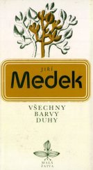 kniha Všechny barvy duhy, Československý spisovatel 1976