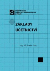 kniha Základy účetnictví, Vysoká škola chemicko-technologická v Praze 2007