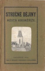 kniha Stručné dějiny města Kroměříže, J. Slovák 1922