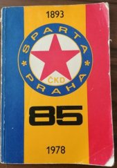 kniha Sparta Praha 1893-1978 85 let , Rudé Právo 1978