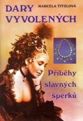 kniha Dary vyvolených příběhy slavných šperků, Rybka Publishers 1999