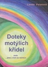 kniha Doteky motýlích křídel Psst, o tom se nemluví, Vodnář 2013