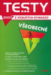 kniha Testy z víceletých gymnázií 2007 všeobecné, Didaktis 2006