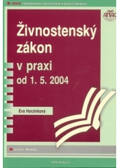 kniha Živnostenský zákon v praxi od 1.5.2004, Anag 