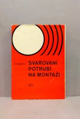 kniha Svařování potrubí na montáži, SNTL 1976