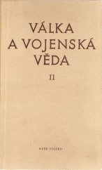 kniha Válka a vojenská věda. 2. [díl], - (Materiál ke studiu socialist. vojenské vědy), Naše vojsko 1957