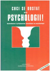 kniha  Chci se dostat na psychologii!  cvičebnice k přijímacím zkouškám na psychologii, Barrister & Principal 2003