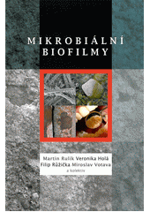 kniha Mikrobiální biofilmy, Univerzita Palackého v Olomouci 2011