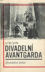 kniha Divadelní avantgarda kritiky a referáty z let 1926-1941, Divadelní ústav 1978