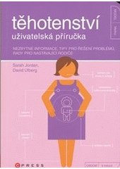 kniha Těhotenství uživatelská příručka, CPress 2013