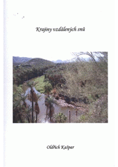 kniha Krajiny vzdálených snů, Oldřich Kašpar 2011