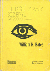 kniha Lepší zrak bez brýlí Batesovou metodou, Akasha 2000