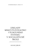 kniha Základy mimovyučovacího výchovného systému v socialistické škole, Univerzita Karlova 1976