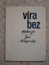 kniha Víra bez důkazů Otázky a pochybnosti, Ústřední církevní nakladatelství 1971