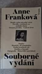 kniha Anne Franková Deník a jeho původni verze , Povídky a příhody ze zadního domu,Ostatní povídky,Cadyin život ,Dopisy ,Básničky do památníku,Kniha krásných vět,Knížka o Egyptě ,Fotografie,Historické souvislosti, Triada 2022